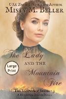 The Lady and the Mountain Fire - Misty M Beller - cover