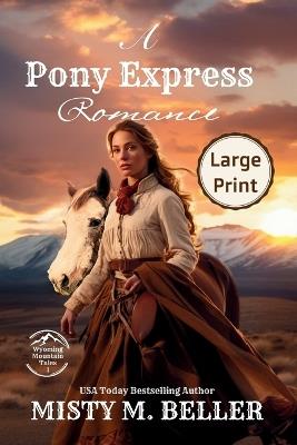 A Pony Express Romance: Expanded Edition - Misty M Beller - cover