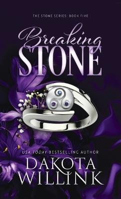 Breaking Stone - Dakota Willink - cover