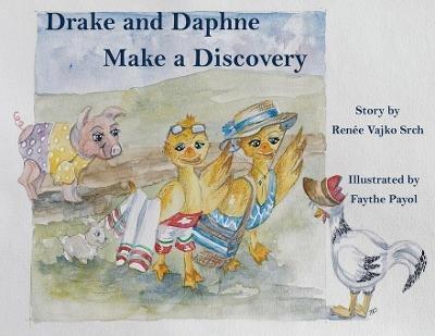 Drake and Daphne Make a Discovery - Renee Vajko Srch - cover