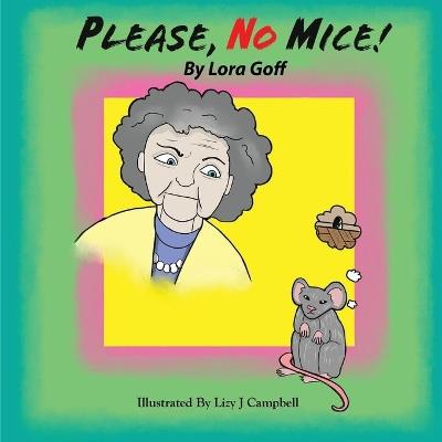 Please, No Mice! - Lora Goff - cover