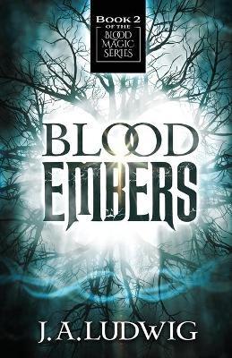 Blood Embers - J a Ludwig - cover
