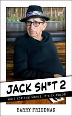 Jack Sh*t 2: Wait for the Movie, It's in Color