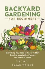 Backyard Gardening for Beginners