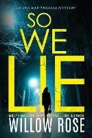 So We Lie: A Gripping, Heart-Stopping Mystery Novel