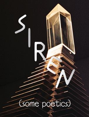 SIREN (Some Poetics) - cover