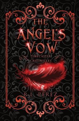 The Angel's Vow: A New Adult Urban Fantasy Series - R L Perez - cover