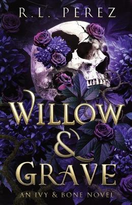 Willow & Grave - R L Perez - cover