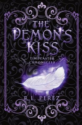 The Demon's Kiss: A New Adult Urban Fantasy Series - R L Perez - cover