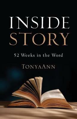 Inside Story: 52 Weeks in the Word - Tonyaann Pember - cover