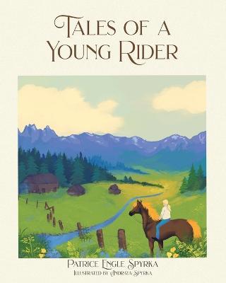 Tales of a Young Rider - Patrice Spyrka - cover