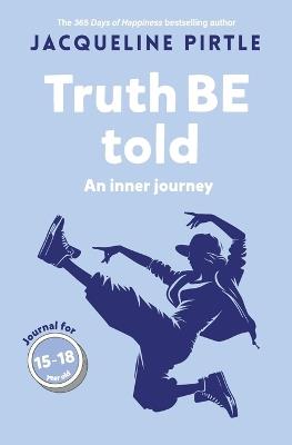 Truth BE Told: An inner journey - Jacqueline Pirtle - cover