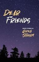 Libro in inglese Dear Friends: Short Stories By Greg Stidham  - Greg Stidham