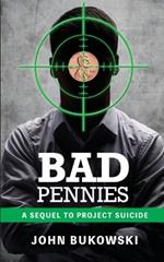 Bad Pennies
