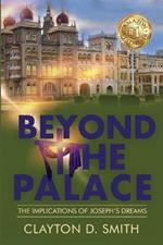 Beyond The Palace: The Implications of Joseph's Dreams