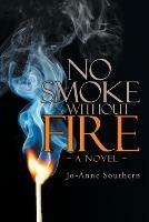 Libro in inglese No Smoke Without Fire  - Jo-Anne Southern