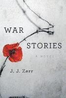 War Stories - J J Zerr - cover