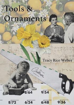 Tools & Ornaments - Tracy Rice Weber - cover