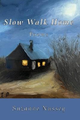 Slow Walk Home - Suzanne Nussey - cover