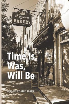 Time Is, Was, Will Be - Matt Bialer - cover