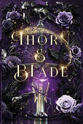 Thorn & Blade - Lisa Silverthorne - cover