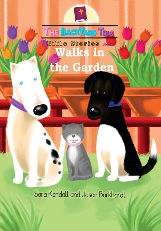 Walks in the Garden - Jason Burkhardt,Sara Kendall - ebook