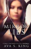 Libro in inglese Mirror of Lies: A Thriller Suspense Crime Fiction  - Ava S King