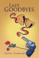 Last Goodbyes - Craig Conrad - cover