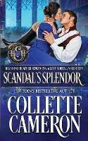 Scandal's Splendor: A Scottish Regency - Collette Cameron - cover