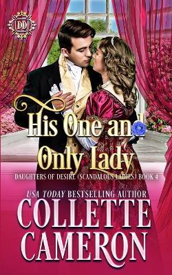His One and Only Lady: A Sweet Historical Regency Romance - Collette Cameron - cover