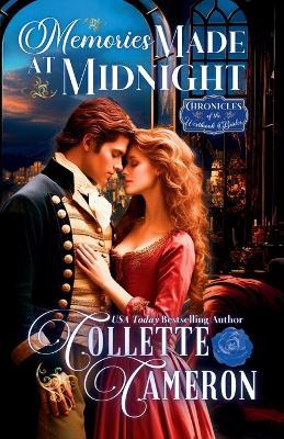 Memories Made at Midnight: A Romantic Opposites Attract Mystery & Suspense Family Saga Regency Christmas Romance - Collette Cameron - cover