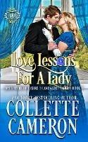 Libro in inglese Love Lessons for a Lady: A Sweet Historical Regency Romance  - Collette Cameron