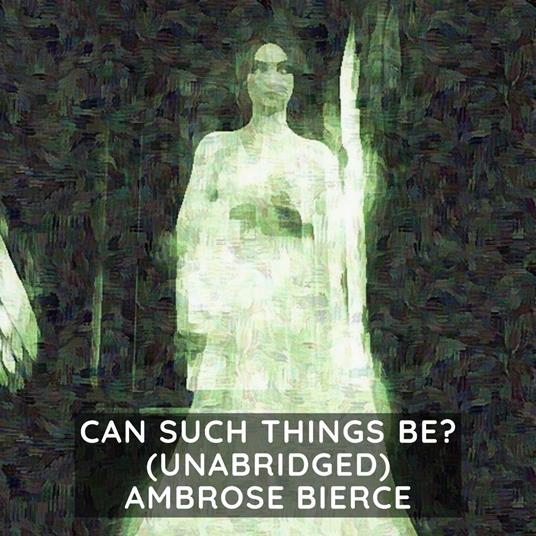 Can Such Things Be? ( Unabridged )