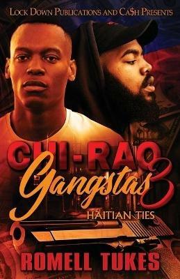 Chi'Raq Gangstas 3 - Romell Tukes - cover