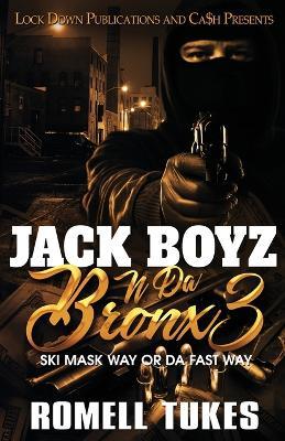 Jack Boyz N Da Bronx 3 - Romell Tukes - cover
