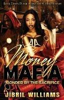 Libro in inglese Money Mafia  - Jibril Williams
