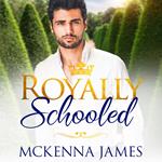 Royally Schooled