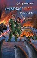 Garden Heat: A Jack Broccoli Novel - David The Good - cover