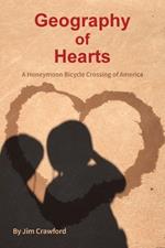 Geography of Hearts: A Honeymoon Bicycle Crossing of America