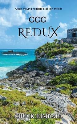 CCC Redux - Chuck Kimball - cover