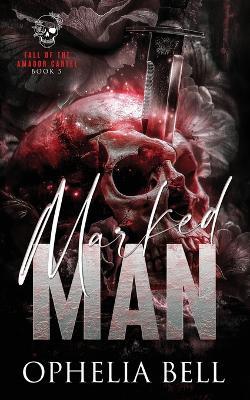 Marked Man: Discreet Edition - Ophelia Bell - cover
