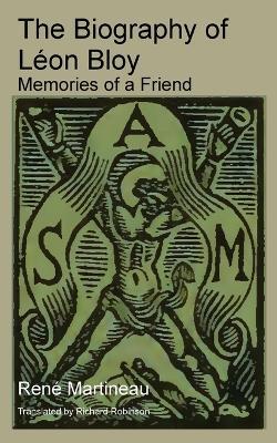 The Biography of Leon Bloy - Rene Martineau - cover