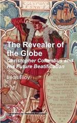 The Revealer of the Globe: Christopher Columbus & His Future Beatification