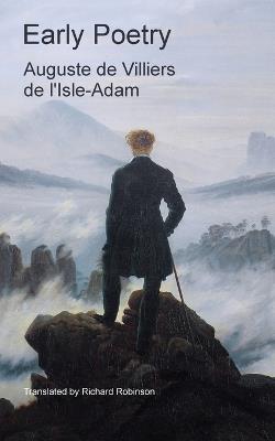 Early Poetry - Auguste de Villiers de L'isle-Adam - cover
