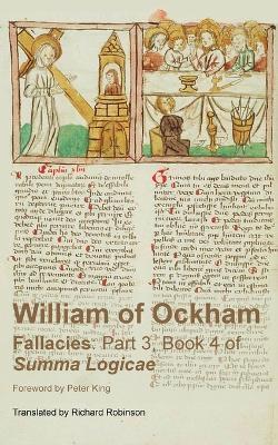 Fallacies: Part 3, Book 4 of Summa Logicae - William Of Ockham - cover