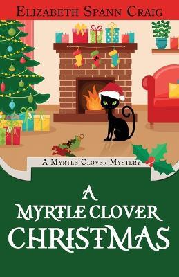 A Myrtle Clover Christmas - Elizabeth Spann Craig - cover
