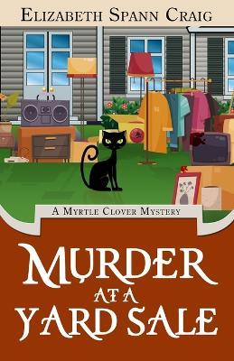 Murder at a Yard Sale - Elizabeth Spann Craig - cover