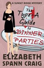 The Type-A Guide to Dinner Parties
