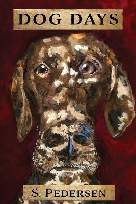 Dog Days - Steven Pedersen - cover