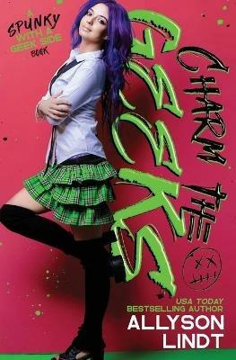 Charm the Geeks - Alllyson Lindt - cover